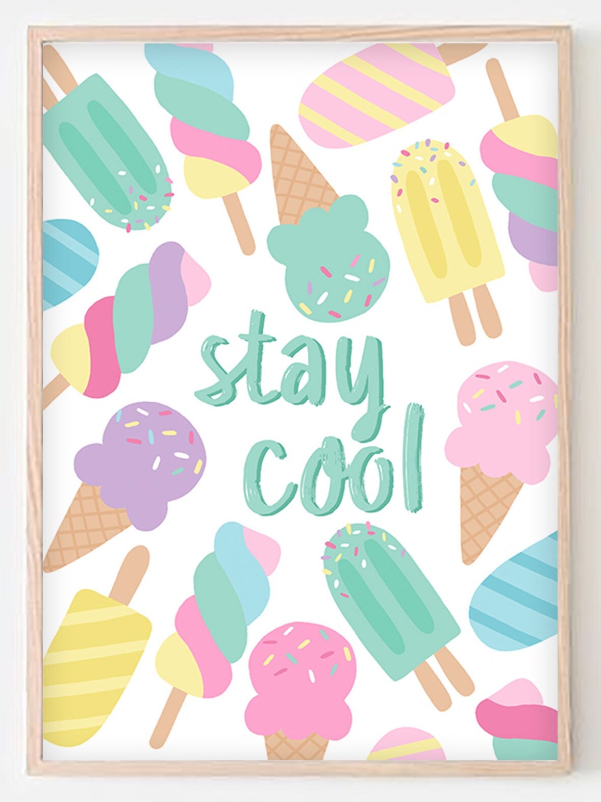 Stay Cool Ice Cream Print- Ice Lolly, Popsicle Print, Girls Bedroom Wall Art, Nursery Poster, Colourful Playroom Decor, Kids Room