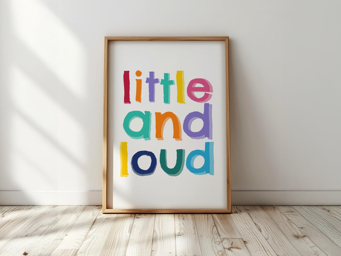 Little and loud colourful fun kids text wall art nursery bedroom print poster