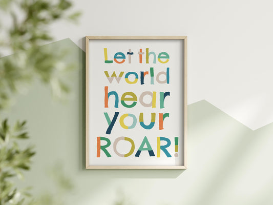 Let The World Hear Your Roar Print: Colorful Kids Room Decor