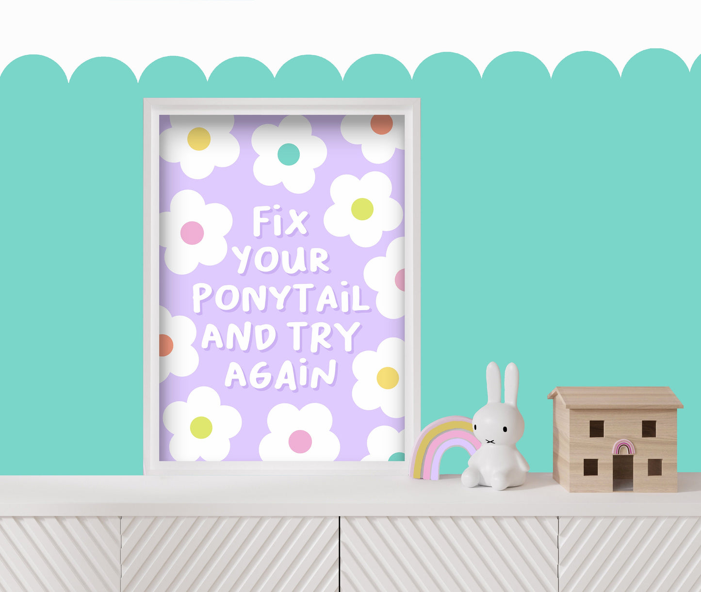 Fix Your Ponytail And Try Again: Girls Bedroom Print, Playroom Wall Art
