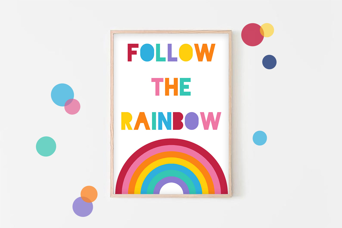 Follow The Rainbow - Rainbow Nursery Wall Art, Bright, Colourful, Kids Modern Room Poster