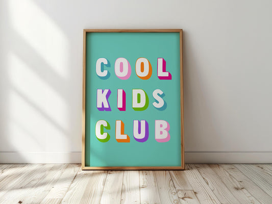 Cool Kids Club - Bright Colourful Children’s Poster, Playroom Print, Nursery Decor, Kid’s Wall Art