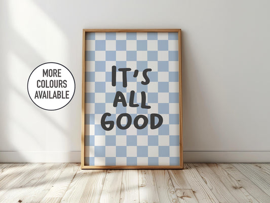 It's All Good - Boy's Bedroom Decor, Fun Nursery print, Children's Playroom Wall Art