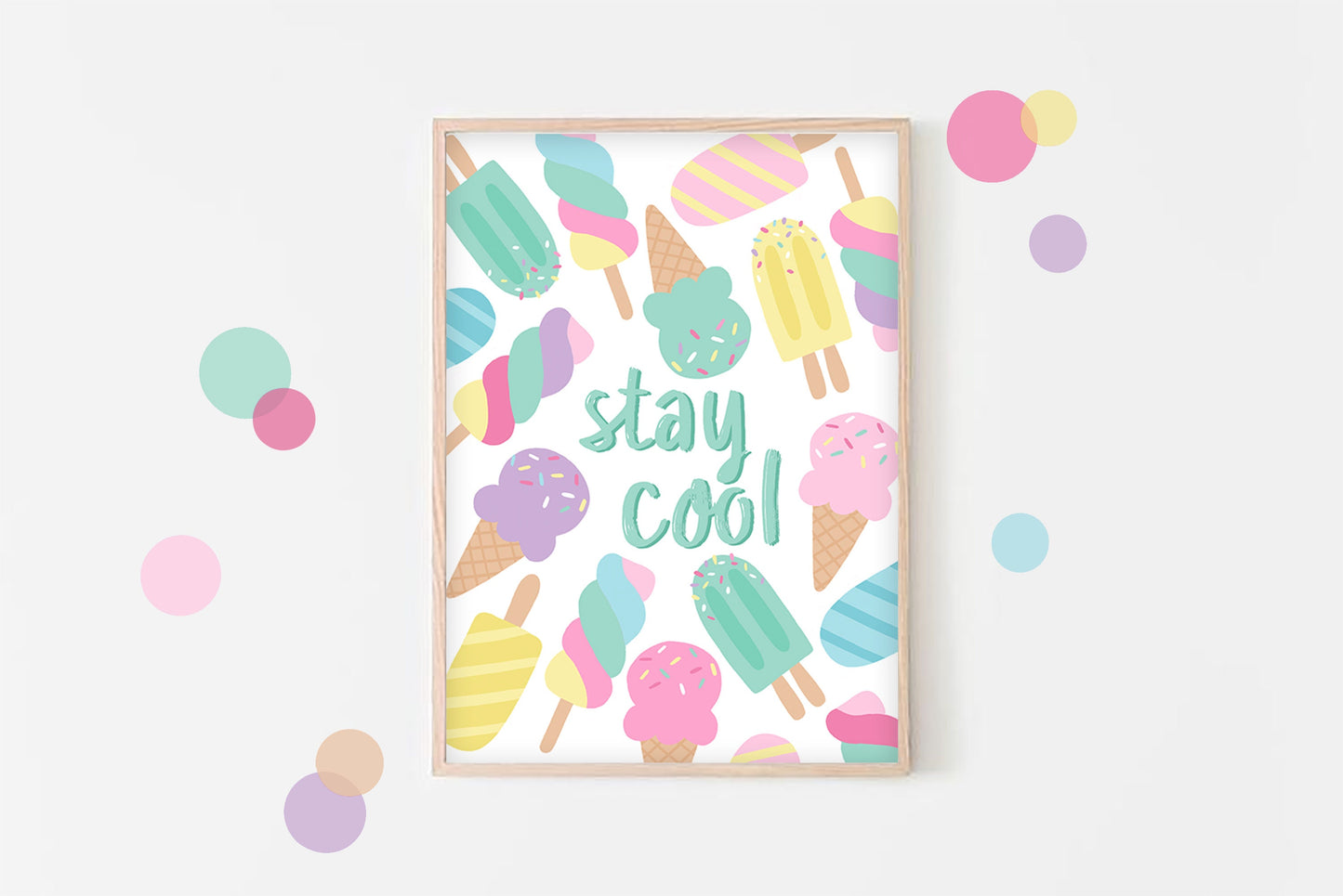 Stay Cool Ice Cream Print- Ice Lolly, Popsicle Print, Girls Bedroom Wall Art, Nursery Poster, Colourful Playroom Decor, Kids Room